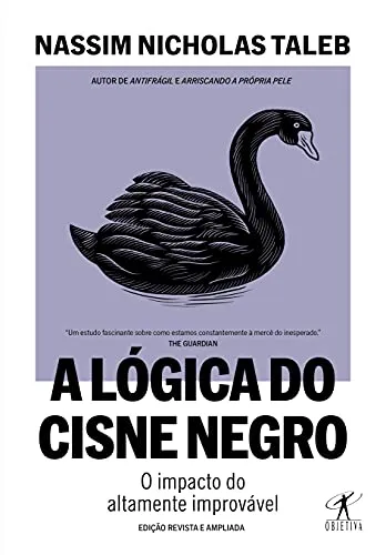 [App] A Lgica Do Cisne Negro (Edio Revista E Ampliada): O Impacto Do Altamente Improvvel